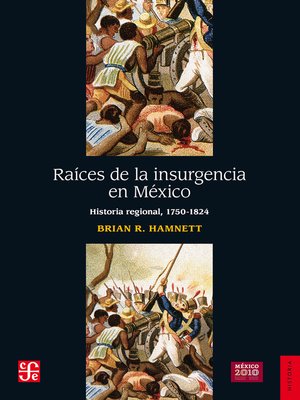 cover image of Raíces de la insurgencia en México